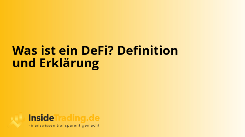 Was ist ein DeFi? Definition und Erklärung
