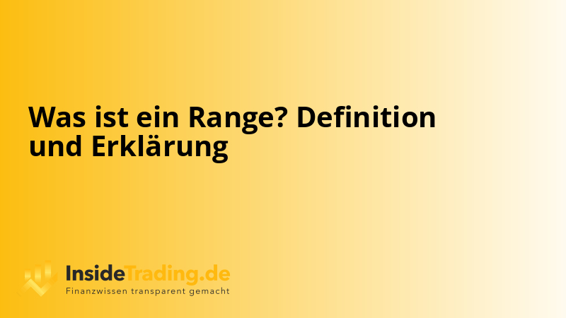 Was ist ein Range? Definition und Erklärung