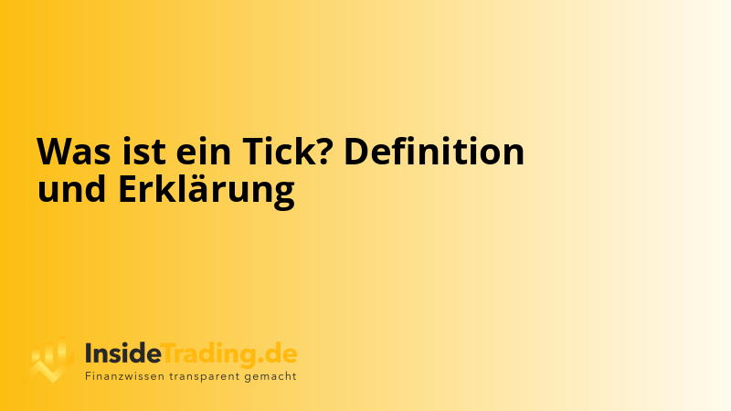 Was ist ein Tick? Definition und Erklärung